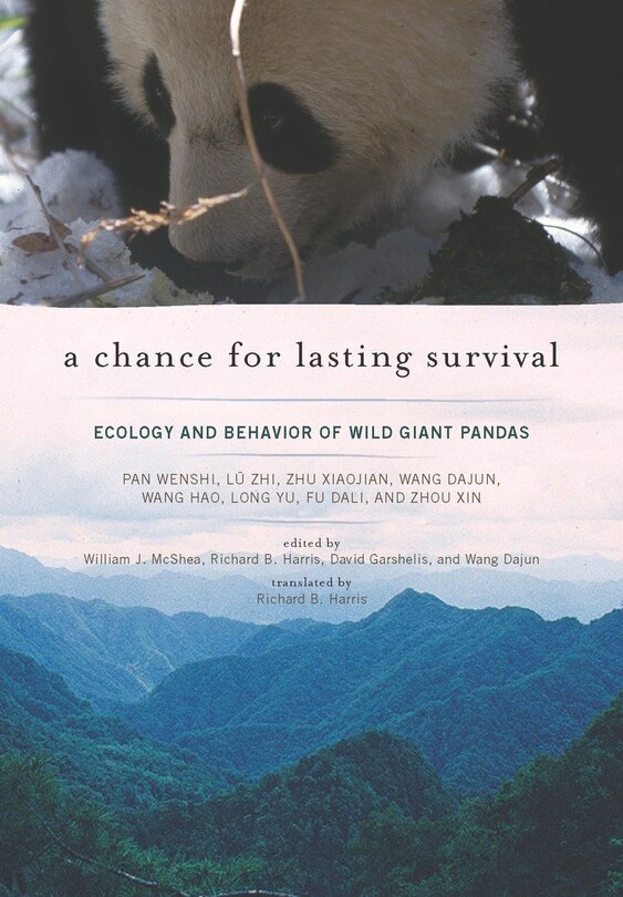 A Chance For Lasting Survival: Ecology And Behavior Of Wild Giant Pandas