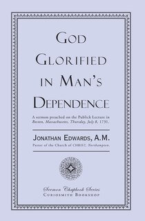 Front cover_God Glorified in Man's Dependence