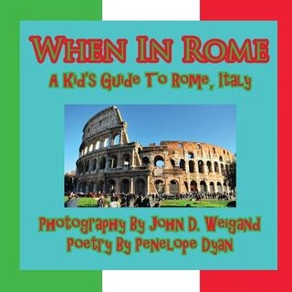 Front cover_When in Rome, a Kid's Guide to Rome