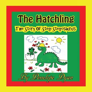 Couverture_The Hatchling, The Story of Stegi Stegosaurus