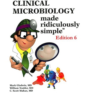 Couverture_Clinical Microbiology Made Ridiculously Simple