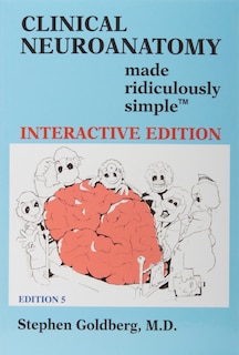 Front cover_Clinical Neuroanatomy Made Ridiculously Simple