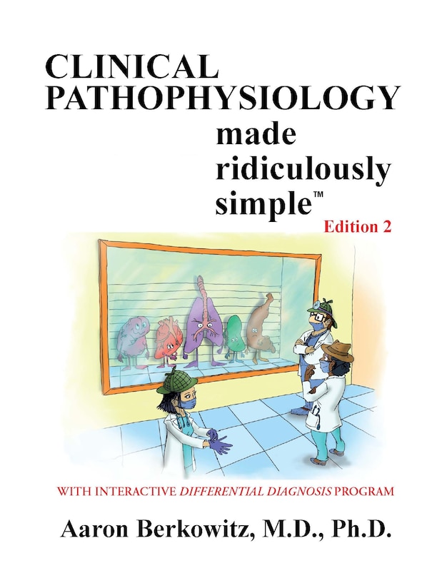 Front cover_Clinical Pathophysiology Made Ridiculously Simple
