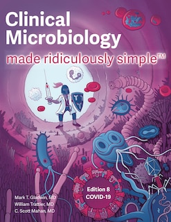 Front cover_Clinical Microbiology Made Ridiculously Simple