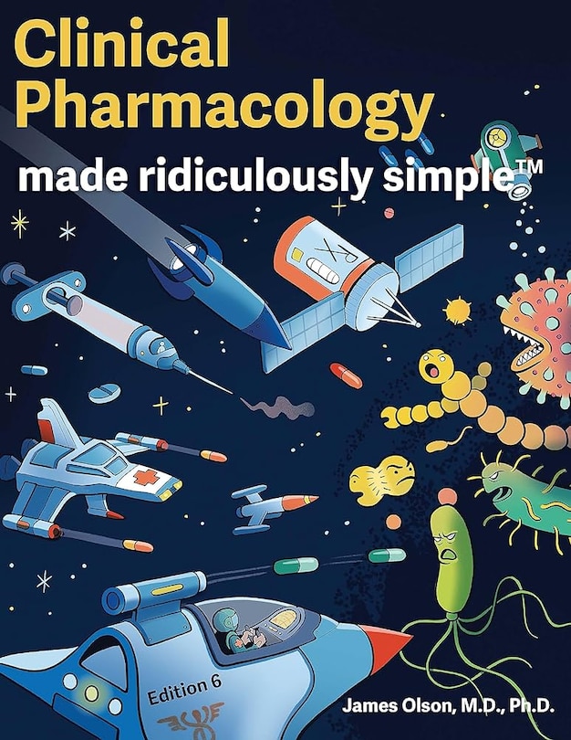 Front cover_Clinical Pharmacology Made Ridiculously Simple