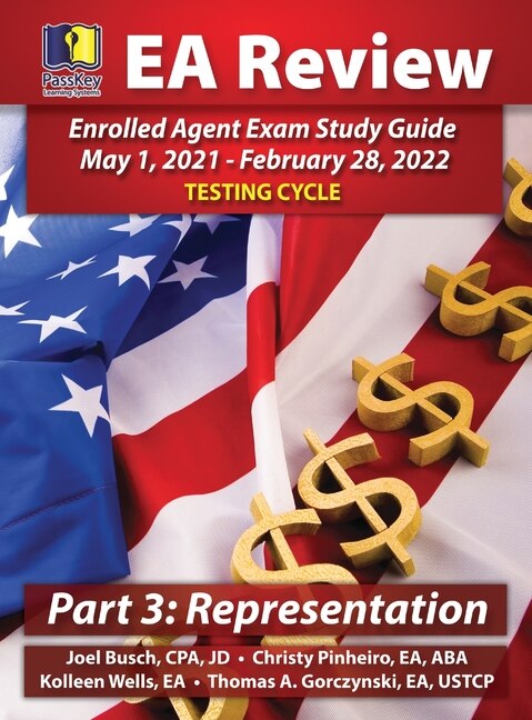 Passkey Learning Systems Ea Review Part 3 Representation, Enrolled Agent Study Guide: May 1, 2021-february 28, 2022 Testing Cycle