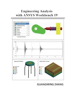 Engineering Analysis With Ansys Workbench 19