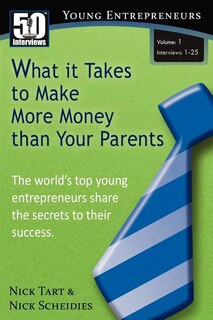 Front cover_What it Takes to Make More Money than Your Parents (Vol. 1)