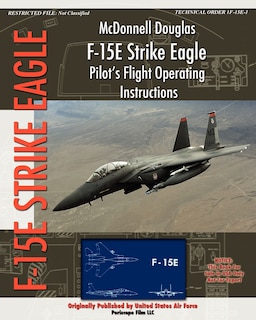 Couverture_McDonnell Douglas F-15E Strike Eagle Pilot's Flight Operating Instructions