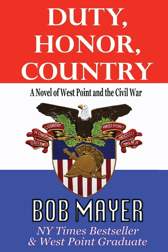 Front cover_Duty, Honor, Country a Novel of West Point and the Civil War