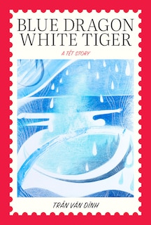 Couverture_Blue Dragon, White Tiger