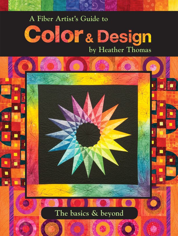Front cover_A Fiber Artist's Guide to Color & Design
