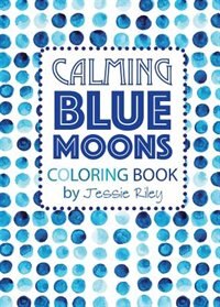 Couverture_Calming Blue Moons Coloring Book