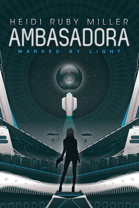 Front cover_Ambasadora Book One - Marked By Light