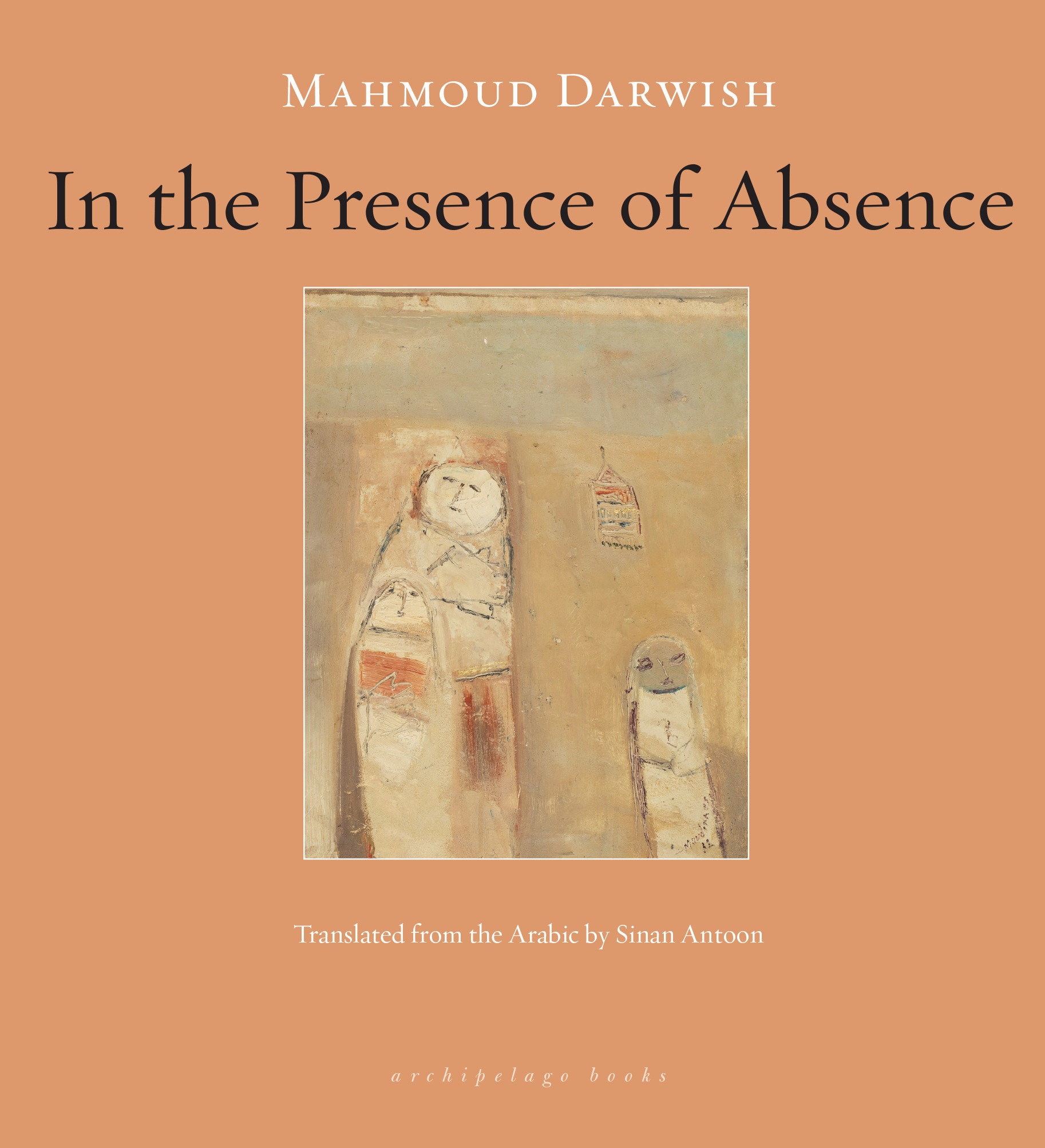 In The Presence Of Absence Book By Mahmoud Darwish, ('tp') | Indigo