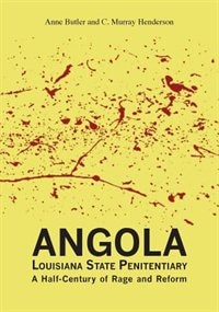 Front cover_Angola Louisiana State Penitentiary