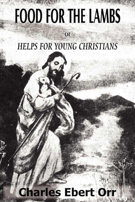 Couverture_Food for the Lambs Or, Helps for Young Christians