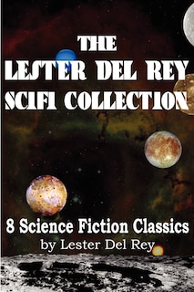 Front cover_The Lester del Rey Scifi Collection