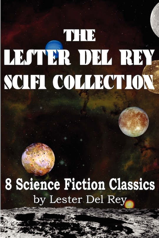 Front cover_The Lester del Rey Scifi Collection