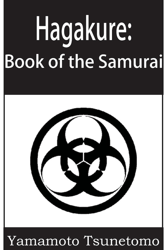 Hagakure: The Book of the Samurai