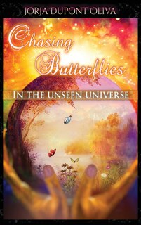 Front cover_Chasing Butterflies in the Unseen Universe