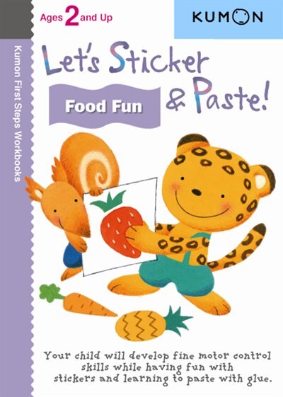 Let's Sticker And Paste Food Fun