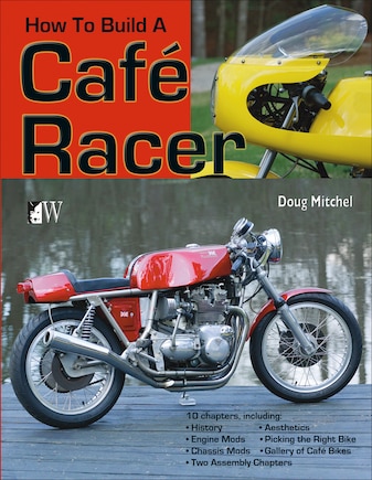 How To Build A Cafe Racer