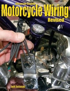 Front cover_Advanced Custom Motorcycle Wiring- Revised Edition
