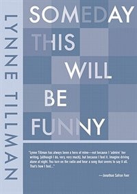 Front cover_Someday This Will Be Funny