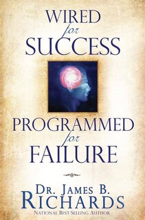 Couverture_Wired for Success, Programmed for Failure