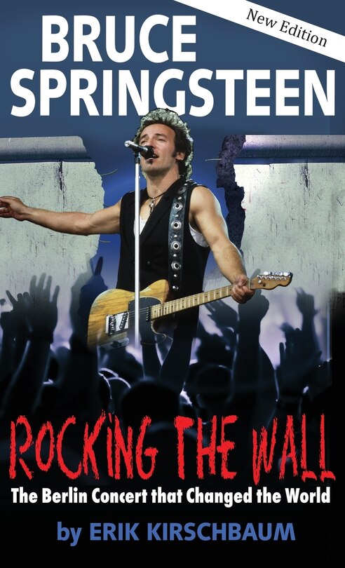Front cover_Rocking the Wall. Bruce Springsteen