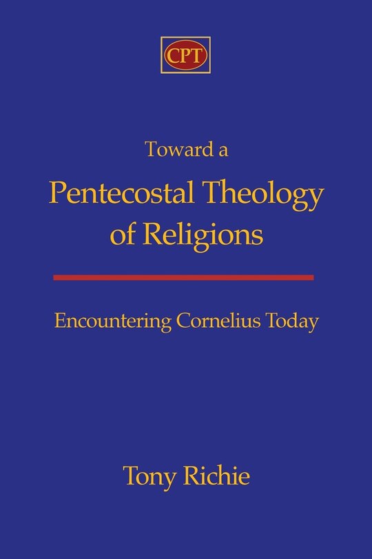 Front cover_Toward a Pentecostal Theology of Religions