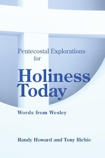 Couverture_Pentecostal Explorations for Holiness Today