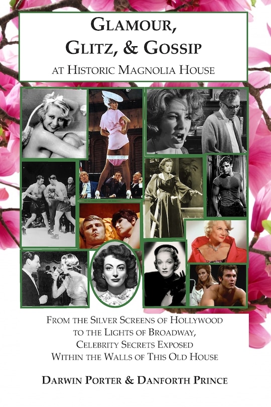Front cover_Glamour, Glitz, & Gossip at Historic Magnolia House