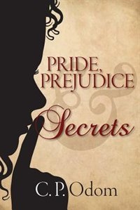 Front cover_Pride, Prejudice & Secrets