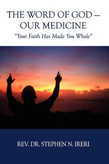 Front cover_The Word of God - Our Medicine