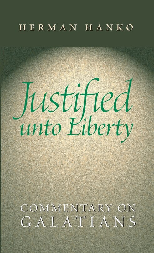 Front cover_Justified Unto Liberty