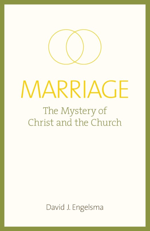 Marriage: The Mystery of Christ and the Church