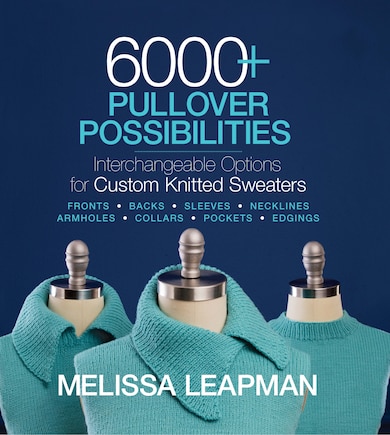 6000+ Pullover Possibilities: Interchangeable Options For Custom Knitted Sweaters