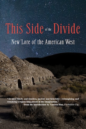 This Side of the Divide: New Lore of the American West