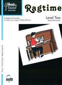 Short & Sweet: Ragtime: Level 2 Upper Elementary Level