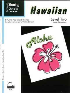 Short & Sweet: Hawaiian: Level 2 Upper Elementary Level