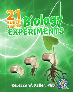 Front cover_21 Super Simple Biology Experiments