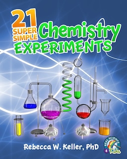 Front cover_21 Super Simple Chemistry Experiments