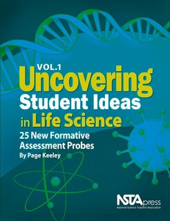 Front cover_Uncovering Student Ideas in Life Science, Volume 1