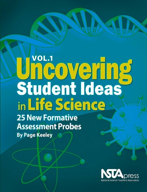 Front cover_Uncovering Student Ideas in Life Science, Volume 1