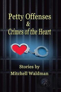 Front cover_Petty Offenses and Crimes of the Heart
