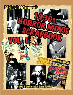Front cover_Midnight Marquee's Classic Horror Movie Scrapbook, 1930s, Vol.1