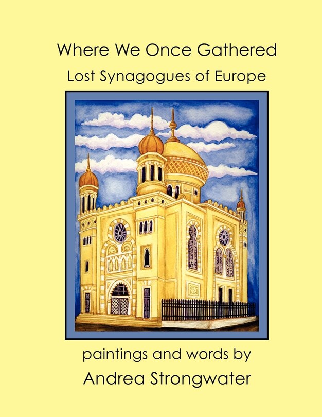 Couverture_Where We Once Gathered, Lost Synagogues of Europe