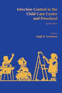 Front cover_Infection Control in the Child Care Center and Preschool